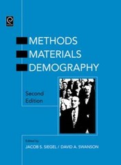 The Methods and Materials of Demography by Jacob S Siegel: New