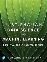 Just Enough Data Science and – Paperback, by Levene Mark; Harris – Very Good