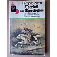 Überfall am Okeechobee by Hansjörg Martin – 1970&rsquo;s