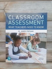 Classroom Assessment : What Teachers Need to Know by W Popham (2019, Trade…
