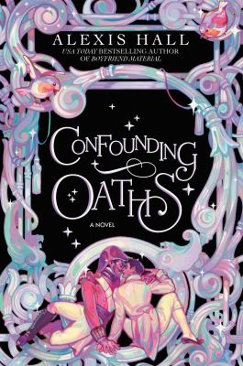 Confounding Oaths : A Novel Paperback Alexis Hall