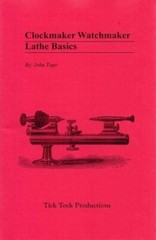 Clockmaker Watchmaker Lathe Basics Course. 4 DVD video +Manual