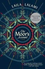 The Moor&rsquo;s Account – Paperback By Lalami, Laila – GOOD
