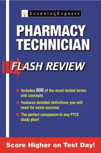 Pharmacy Technician Flash Review by Learningexpress LLC