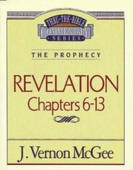 Revelation Ii chapters 6-13 (Thru the Bible Commentary) – Paperback – GOOD