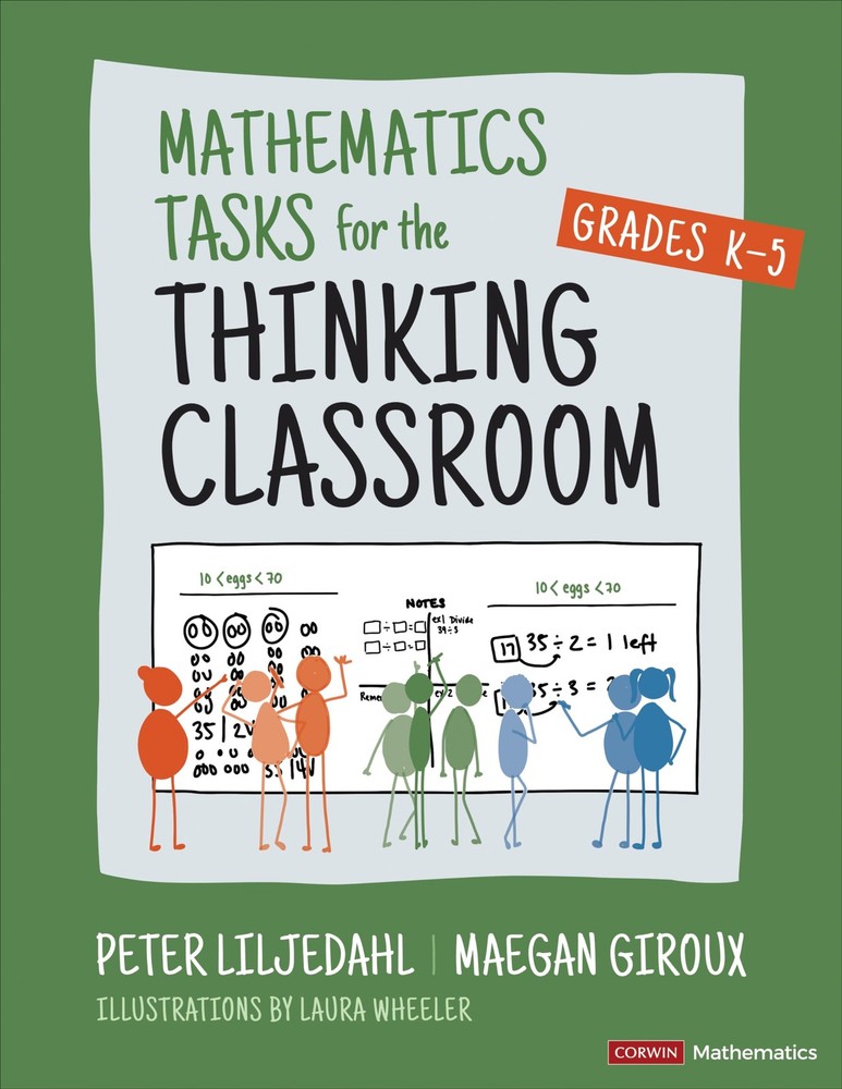 Mathematics Tasks for the Thinking Classroom, G, Liljedahl, Giroux..