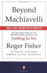 Beyond Machiavelli : Tools for Coping With Conflict, USED-Good, Fisher, Roger,Ko