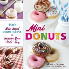 Mini Donuts: 100 Bite-Sized Donut Recipes to Sweeten Your Hole Day – VERY GOOD