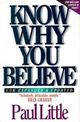 Know Why You Believe (Includes Study Guide) – Paperback By Paul Little – GOOD