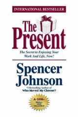 The Present: The Gift That Makes Y- 9780385509305, Spencer Johnson MD, hardcover