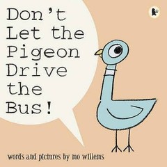Don&rsquo;t Let the Pigeon Drive the Bus! – Paperback By Mo Willems – VERY GOOD