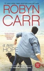 A New Hope (Thunder Point) – Mass Market Paperback By Carr, Robyn – GOOD