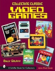 Collecting Classic Video Games, Galaxy, Billy, Very Good Book