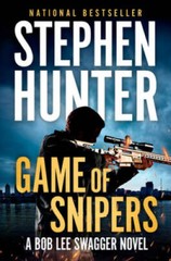 Game of Snipers (Bob Lee Swagger) – Hardcover By Hunter, Stephen – GOOD