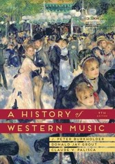 A History of Western Music (Ninth Edition) – Hardcover – VERY GOOD