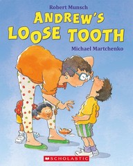 Andrew&rsquo;s Loose Tooth – paperback Robert Munsch|Michael Martchenko