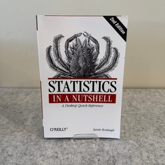 Statistics in a Nutshell: A Desktop Quick Reference by Sarah Boslaugh