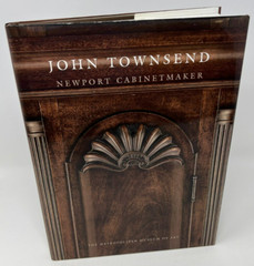 John Townsend: Newport Cabinetmaker by Morrison Heckscher – 2005 HC/DJ – The Met