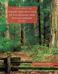 Student Manual for Corey&rsquo;s Theory and Practice of Counseling and Psychotherapy 1