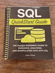 SQL QuickStart Guide: Ultimate Beginner&rsquo;s Guide to Learning SQL (Spiral-Bound)