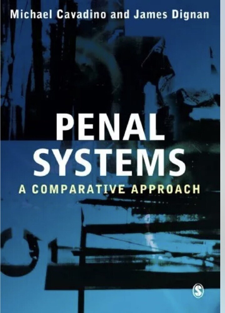 Penal Systems- A Comparative Approach By Michael Cavadino And James Dignan