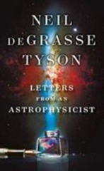Letters from an Astrophysicist by Degrasse Tyson, Neil