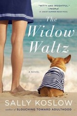 The Widow Waltz: A Novel – Paperback By Koslow, Sally – VERY GOOD