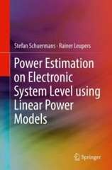 Power Estimation on Electronic System Level Using Linear Power Models, Hardco…
