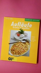 154583 Cornelia Adam AUFLÄUFE, GRATINS & SOUFFLÉS Köstliches aus dem Backofen –