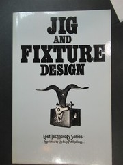 1984 1st ED Jig and Fixture Design Lost Technology Series SC 5.5×8.5 326 pages