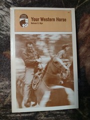 Your Western Horse By Nelson Nye -1972 -Paperback -Equine -Animals -Horses