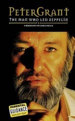 Peter Grant: The Man Who Led Zeppelin – Paperback By Welch, Chris – GOOD