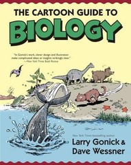 The Cartoon Guide to Biology by Gonick, Larry; Wessner, David
