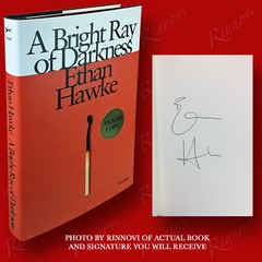 A Bright Ray of Darkness SIGNED Ethan Hawke (2021,HC,1st/1st) BRAND NEW