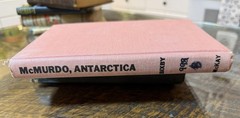 McMurdo, Antarctica By William Bixby 1962 Hardcover 1st Edition