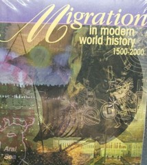 Migration in Modern World History, 1500-2000 (2000, Digital, Other)