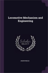Locomotive Mechanism and Engineering (Paperback or Softback)