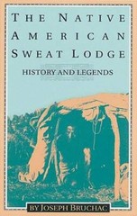 The Native American Sweat Lodge: History and Legends – Paperback – GOOD
