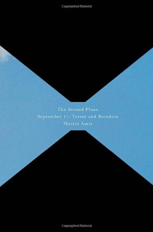 The Second Plane : September 11 – Terror and Boredom Hardcover Ma