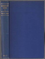 Wilbur L CROSS / Connecticut Yankee An Autobiography 1st Edition 1943