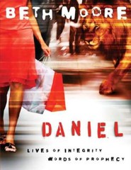Daniel – Bible Study Book: Lives of Integrity, Words of Prophecy by Beth Moore