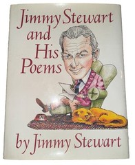 Jimmy Stewart and His Poems by Jimmy Stewart (Hardcover) Signed First Edition