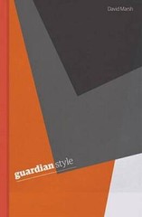 Guardian Style: 3rd edition – Hardcover By Marsh, David – GOOD