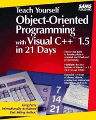 Teach Yourself Object-Oriented Programming in Visual C++ 1.5 in 21 Days (Sams Te