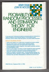 Probability, Random Processes and Estimation Theory for Engineers, Stark & Woods
