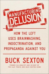 Manufacturing Delusion By Buck Sexton New Book USA STOCK