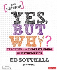 YES BUT WHY TEACHING FOR UNDERSTANDING I by Ed Southall Paperback Self Help