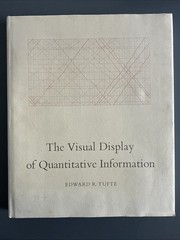 The Visual Display Of Quantitative Information – Edward R