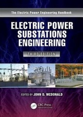 Electric Power Substations Engineering (The Electrical Engineering Handbook) by