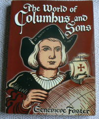The World of Columbus and Sons,Genevieve Foster,Beautiful Feet Books,406-pages